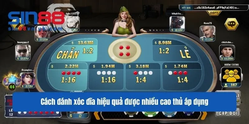 Cách đánh xóc đĩa hiệu quả được nhiều cao thủ áp dụng
