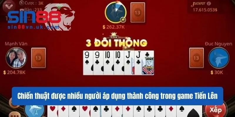 Chiến thuật nhiều người áp dụng thành công trong luật Tiến Lên Miền Nam