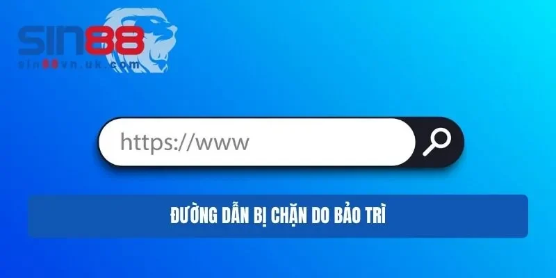 Đường dẫn Sin88 bị chặn do bảo trì