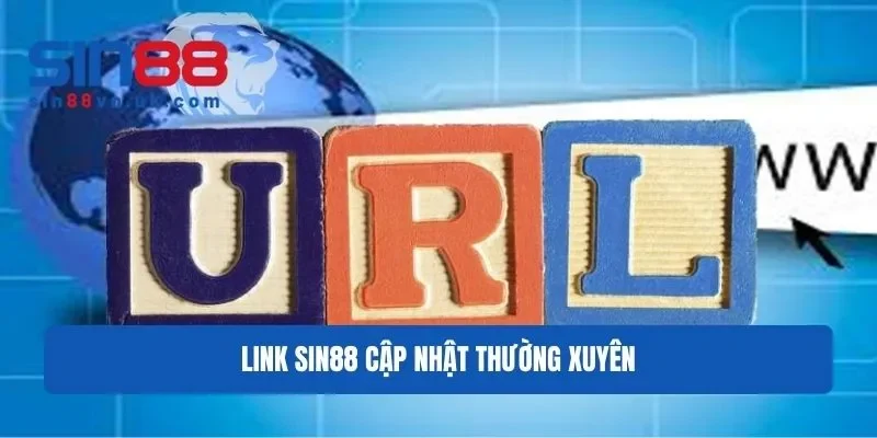 Link truy cập nhà cái Sin88 cập nhật thường xuyên