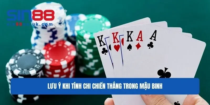 Lưu ý để tính chi dễ dàng chiến thắng cho người chơi