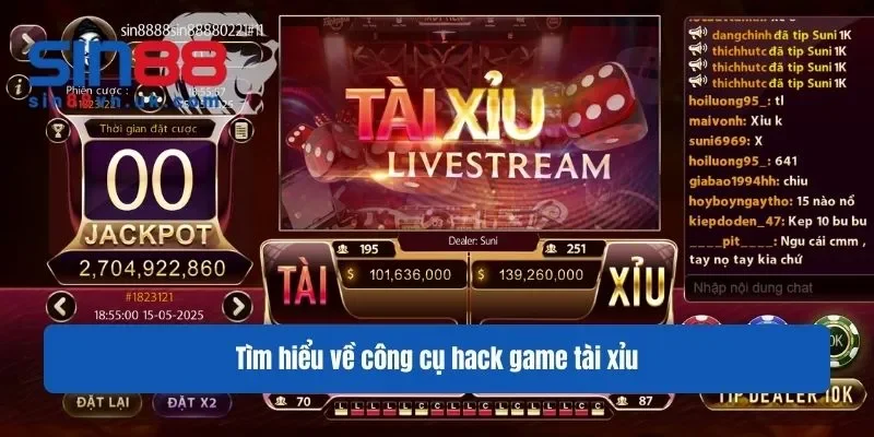 Tìm hiểu về công cụ hack game tài xỉu